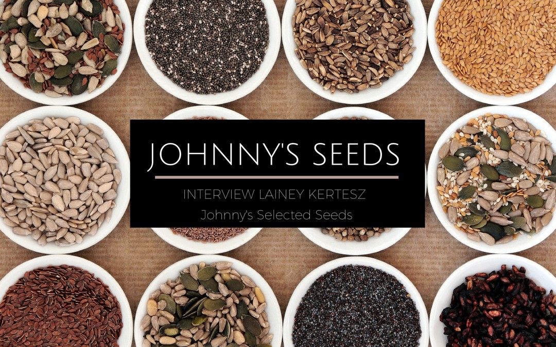 Johnny’s Selected Seeds Interview