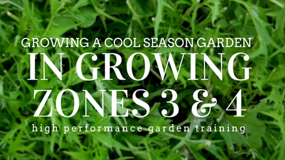 Cool Season Gardening in Growing Zones Three and Four